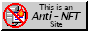 a button that says, 'this is an anti-nft site'